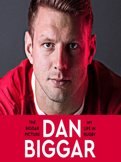 Title details for The Biggar Picture by Dan Biggar - Available